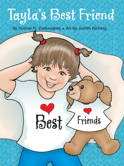Title details for Tayla's Best Friend by Donna Zaduanjsky - Available